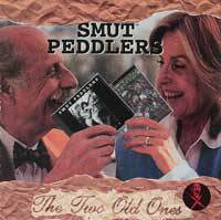 Smut Peddlers : Two Old Ones